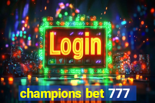 champions bet 777